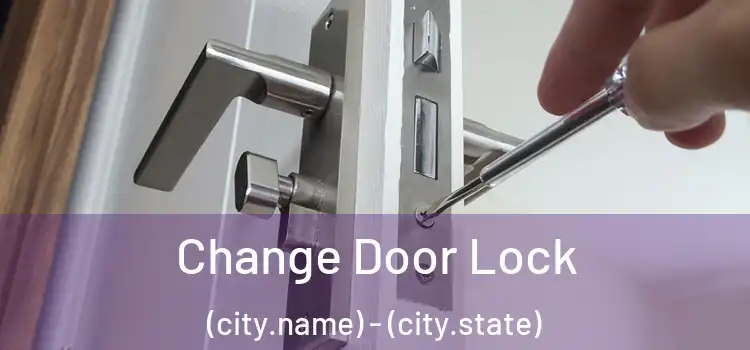 Change Door Lock (city.name) - (city.state)