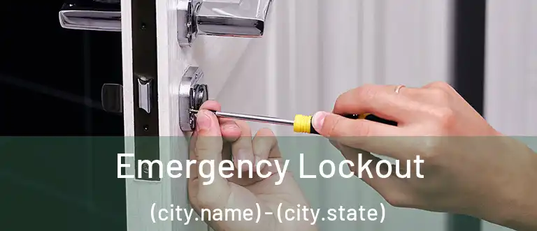 Emergency Lockout (city.name) - (city.state)